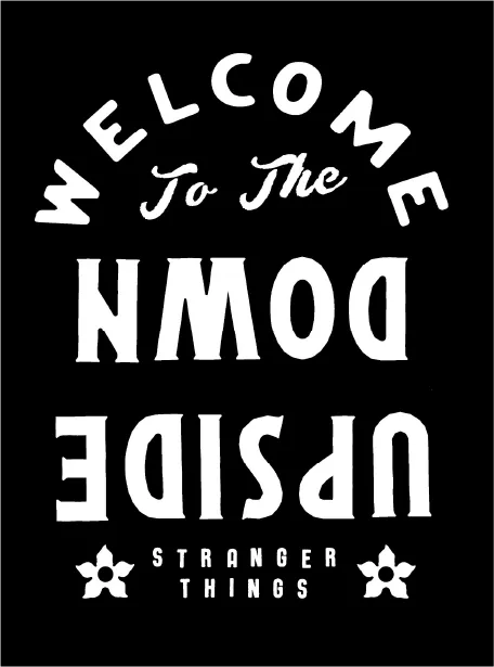 Welcome to the Upside Down
